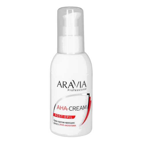 Крем против вросших волос с АНА кислотами Aravia Professional Aha Cream Post Epil 100 мл в Парфюм-Лидер